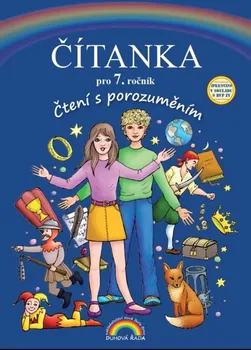 Český jazyk Čítanka pro 7. ročník: Čtení s porozuměním - Zita Janáčková a kol. (2022, pevná)