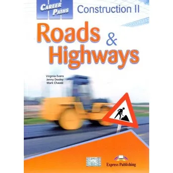 Anglický jazyk zz Career Paths. Construction II. Roads & Highways. Student's Book + APP OOP – Virginia Evans,Jenny Dooley,Mark Chavez