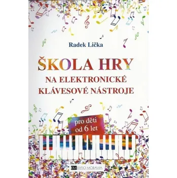 Music Distribuce Mistrovice R. Lička - Škola hry na elektronické nástroje