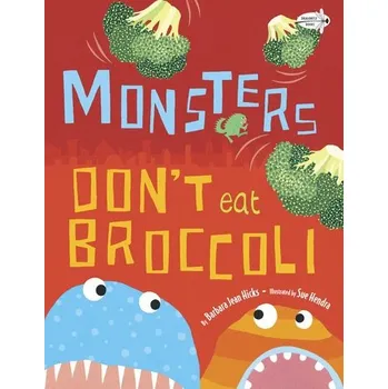 Cizojazyčná kniha Monsters Don't Eat Broccoli - Hicks, Barbara Jean