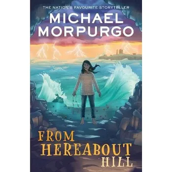 Cizí jazyk From Hereabout Hill - Morpurgo, Michael