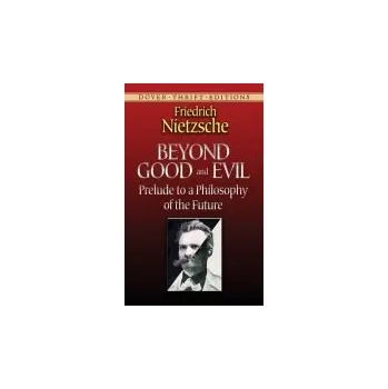 Cizojazyčná kniha Beyond Good and Evil - Nietzsche, Friedrich