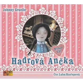 Hadrová Ančka - Johnny Gruelle (Médium CD)