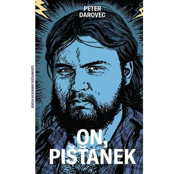 On, Pišťanek - Peter Darovec