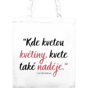 Nákupní taška Nákupní taška unisex s potiskem Kde kvetou květiny