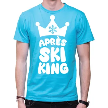 Pánské oblečení Tričko pro lyžaře - Apres SKI KING, Barva látky tyrkysová modrá, Střih Pánsky/UNISEX, Velikost XXXL (Pouze UNISEX / pánský střih)