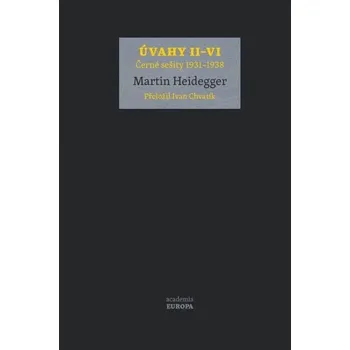 Úvahy II-VI - Martin Heidegger (2023,…