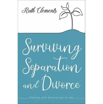 Kniha Surviving Separation and Divorce - Clements, Ruth