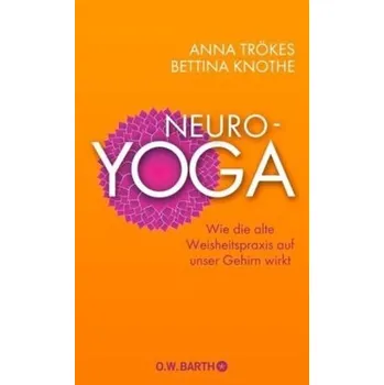 Neuro-Yoga - Anna Trökes
