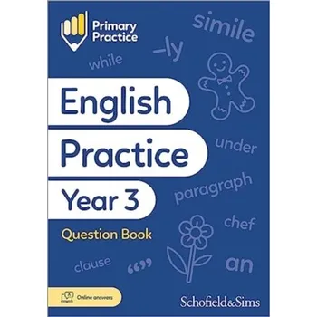 Anglický jazyk Primary Practice English Year 3 Question Book, Ages 7-8 - Schofield & Sims; Matchett, Carol