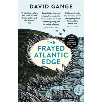 Populárně naučná literatura pro dospělé The Frayed Atlantic Edge - Gange, David [EN] (2020, Brožovaná, HarperCollins Publishers)