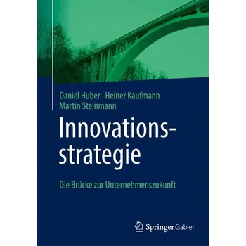 Innovationsstrategie - Huber, Daniel