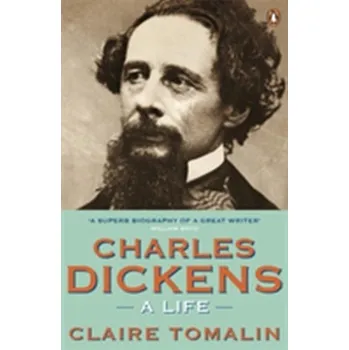 Beletrie pro dospělé Charles Dickens - Tomalin Claire