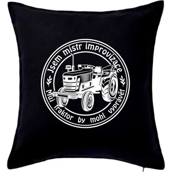 Polštář Mistr improvizace starý traktor - Polštář 50x50 - 50x50 - Pouze potah ( Černá )