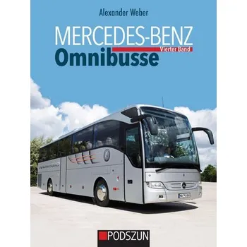 Mercedes-Benz Omnibusse, Vierter Band - Weber, Alexander
