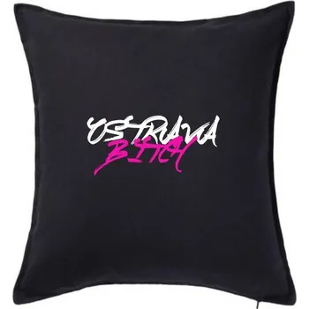 Polštář Ostrava Bitch - Polštář 50x50 - 50x50 - Pouze potah ( Černá )