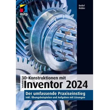 Technika 3D-Konstruktionen mit Autodesk Inventor 2024 - Detlef Ridder