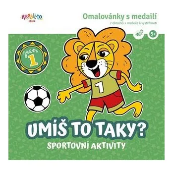 omalovánky Umíš to taky? Sportovní aktivity - Omalovánky s medailí - Lucie Škodová
