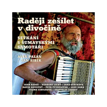 Raději zešílet v divočině MP3 download