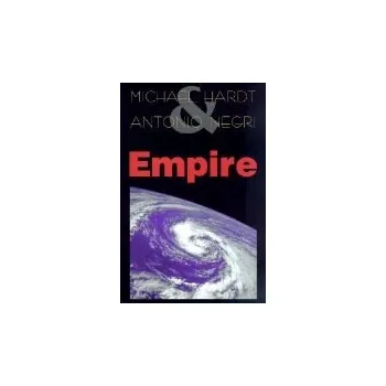 Empire - Hardt, Michael a Negri, Antonio