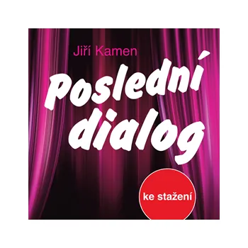 Jiří Kamen: Poslední dialog MP3 download