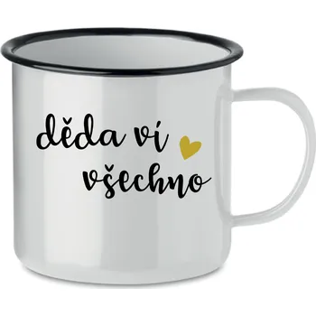 DĚDA VÍ VŠECHNO - bílý plecháček 350 ml