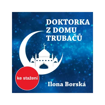 Ilona Borská: Doktorka z domu trubačů MP3 download