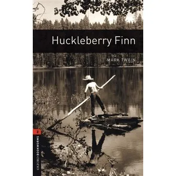 Cizojazyčná kniha Huckleberry Finn: Oxford Bookworms Library New Edition 2 - Mark Twain