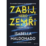 Zabij, nebo zemři - Isabella Maldonado…
