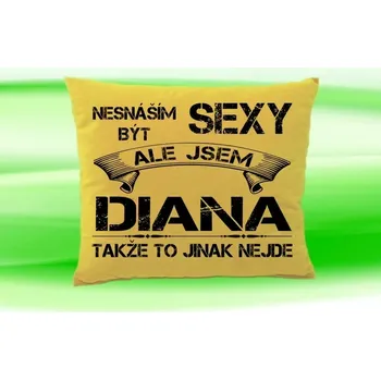 Dekorativní polštářek Polštář se jménem DIANA Béžový (polštářek nesnáším být sexy ale jsem ???)