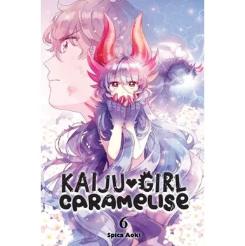 Kaiju Girl Caramelise, Vol. 6 - Aoki, Spica