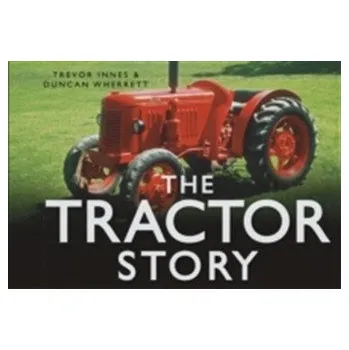The Tractor Story - Wherrett, Duncan