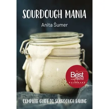Sourdough Mania - Sumer, Anita