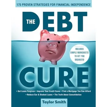 The Debt Cure - Taylor-Smith Claire