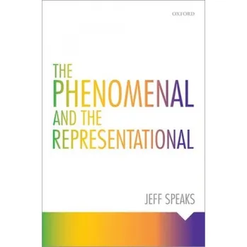 Phenomenal and the Representational – Jeff Speaks (EN)