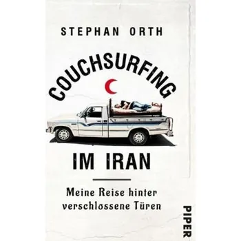 Literární cestopis Couchsurfing im Iran - Orth, Stephan