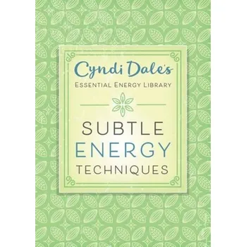 Subtle Energy Techniques - Dale Cyndi