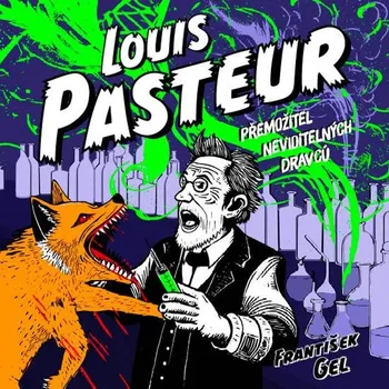 Louis Pasteur - František Gel (Médium CD)