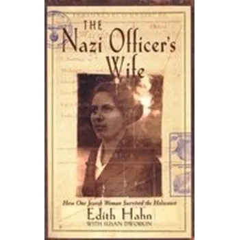 The Nazi Officer's Wife - Edith Hahn-Beer