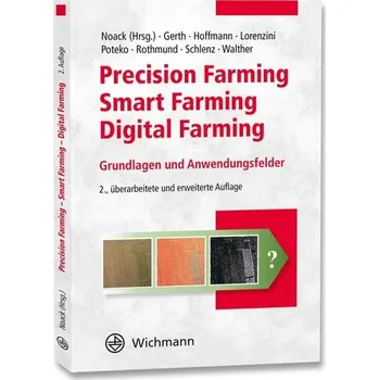Precision Farming - Smart Farming - Digital Farming - Noack, Patrick Ole [DE] (2024, Brožovaná, Wichmann Herbert)