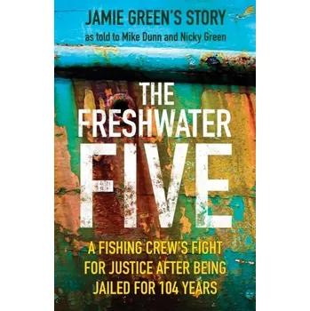 The Freshwater Five - Dunn, Mike