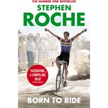 Literární biografie Born to Ride - Roche, Stephen