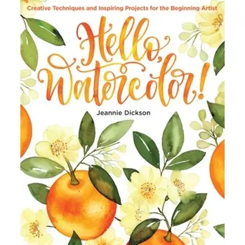 Hello, Watercolor! - Dickson, Jeannie