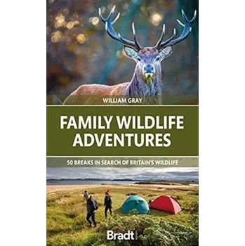 Cestování Family Wildlife Adventures - Gray, Will; Gray, Will