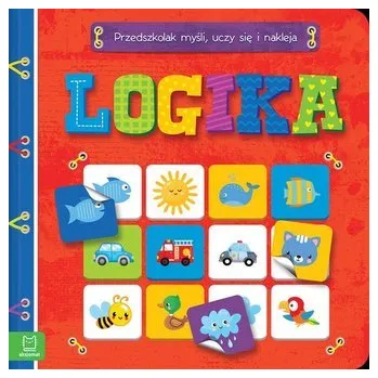 Cizojazyčná kniha Logika. Przedszkolak myśli, uczy się i nakleja - Anna Podgórska