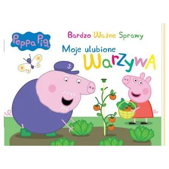 Pohádka Świnka Peppa. Bardzo Ważne Sprawy. Moje ulubione.. - praca zbiorowa