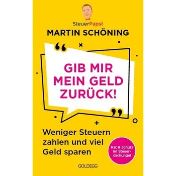 Gib mir mein Geld zurück - Schöning, Martin