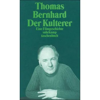 Der Kulterer - Thomas Bernhard