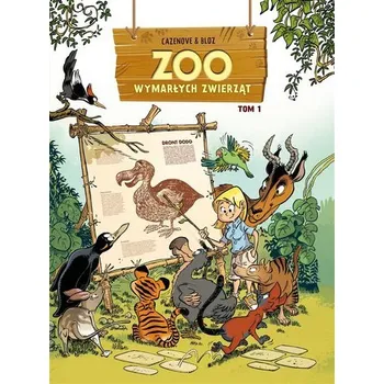 ZOO wymarłych zwierząt. Tom 1 - CHRISTOPHE CAZENOVE