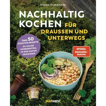 Nachhaltig Kochen für draußen und unterwegs - Olvenmark, Hanna